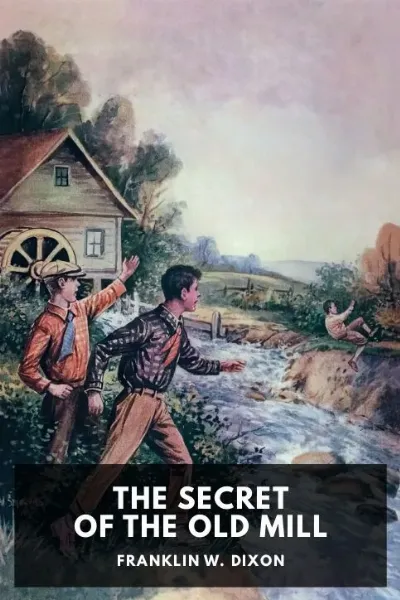 The Secret of the Old Mill — Franklin W. Dixon cover