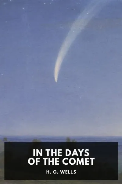 In the Days of the Comet — H. G. Wells cover