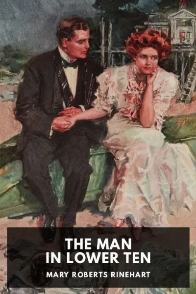 The Man in Lower Ten — Mary Roberts Rinehart cover