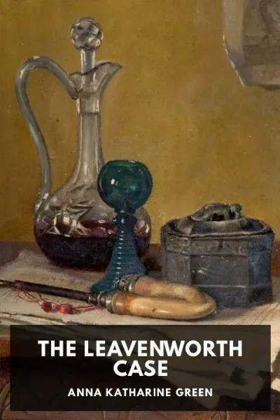 The Leavenworth Case — Anna Katharine Green cover
