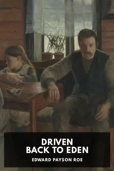 Driven Back to Eden — Edward Payson Roe cover