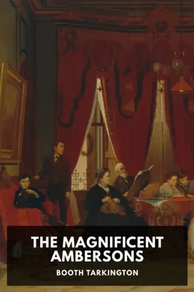 The Magnificent Ambersons — Booth Tarkington cover