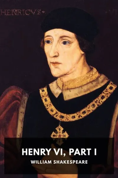 Henry VI, Part I — William Shakespeare cover