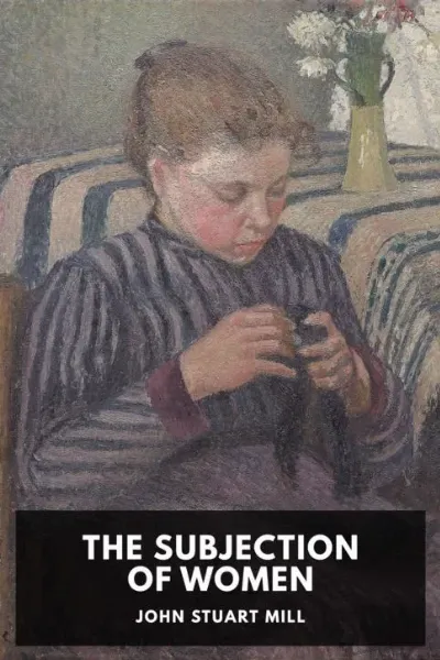 The Subjection of Women — John Stuart Mill cover
