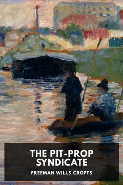 The Pit-Prop Syndicate — Freeman Wills Crofts cover