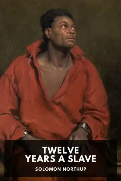 Twelve Years a Slave — Solomon Northup cover