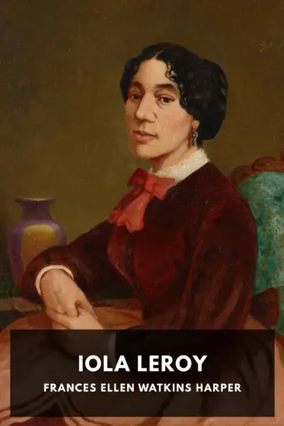 Iola Leroy — Frances Ellen Watkins Harper cover