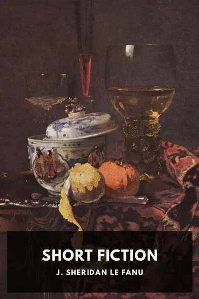 Short Fiction — J. Sheridan Le Fanu cover