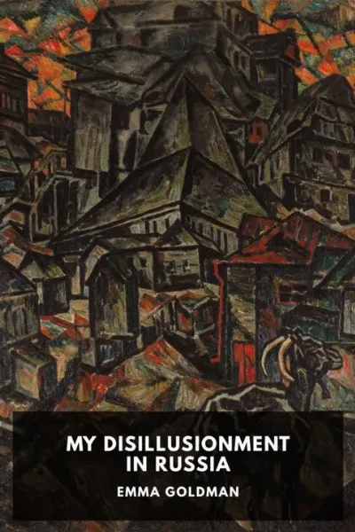My Disillusionment in Russia — Emma Goldman cover
