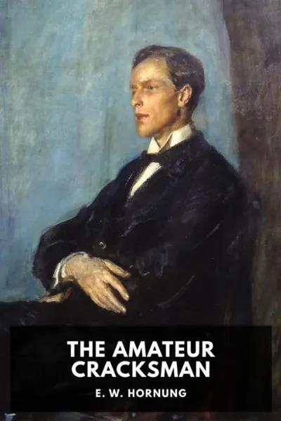 The Amateur Cracksman — E. W. Hornung cover