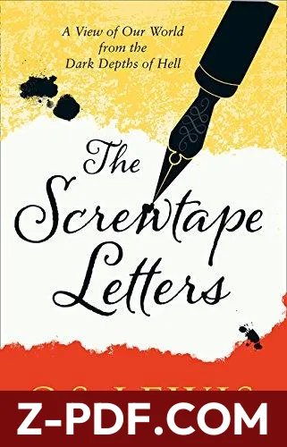 The Screwtape Letters: A View of Our World from the Dark Depths of Hell by C.S. Lewis book cover