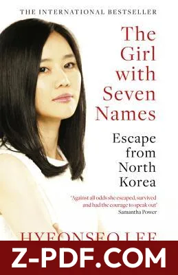 The Girl with Seven Names: Escape from North Korea by Hyeonseo Lee book cover