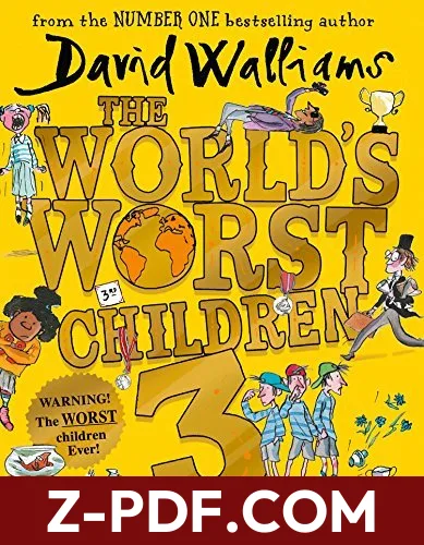 The World's Worst Children 3: Fiendishly Funny New Short Stories for Fans of David Walliams Books by David Walliams book cover