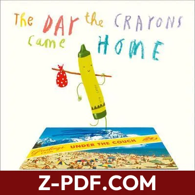 The Day the Crayons Came Home by Drew Daywalt book cover