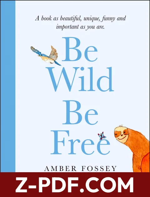 Be Wild, Be Free by Amber Fossey book cover