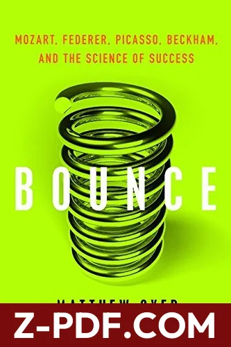 Bounce: Mozart, Federer, Picasso, Beckham, and the Science of Success by Matthew Syed book cover