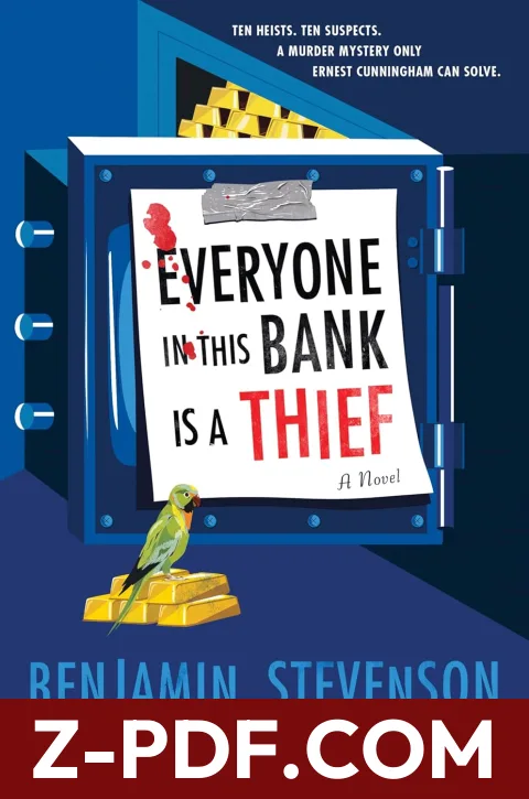 Download Everyone in This Bank Is a Thief by Benjamin Stevenson PDF