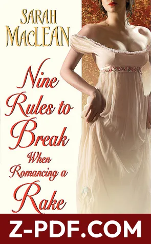 Nine Rules to Break When Romancing a Rake by Sarah MacLean book cover