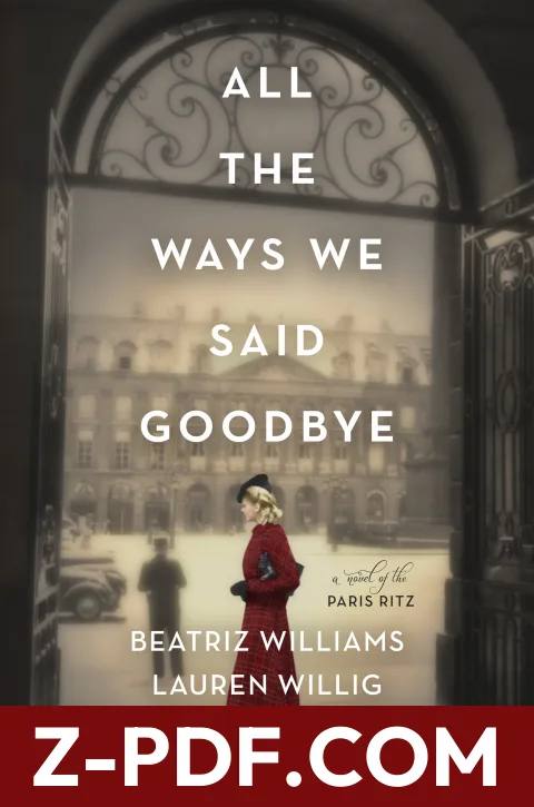 All the Ways We Said Goodbye by Beatriz Williams book cover