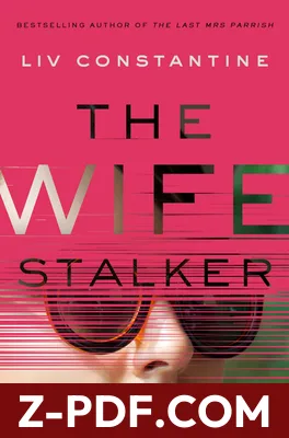 The Wife Stalker by Liv Constantine book cover