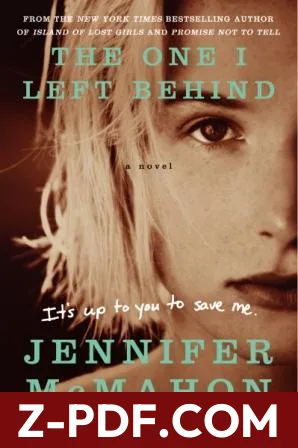 The One I Left Behind by Jennifer McMahon book cover