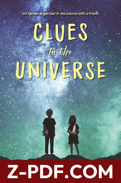 Clues to the Universe: A Story about Rockets, Comics, Unlikely Friendship, and Life's Big Questions for Kids by Christina Li book cover
