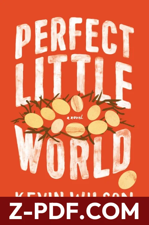 Perfect Little World by Kevin Wilson book cover