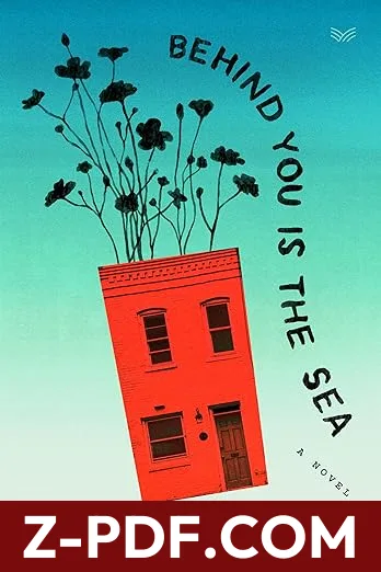 Download Behind You Is the Sea by Susan Muaddi Darraj PDF