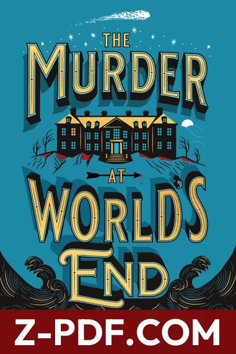 Download The Murder at World's End by Ross Montgomery PDF