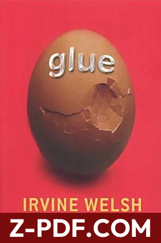 Glue by Irvine Welsh book cover