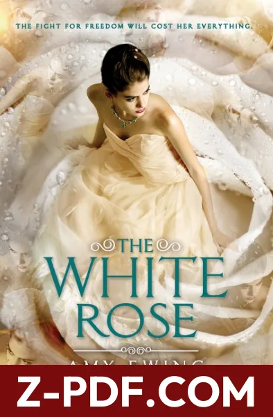 The White Rose by Amy Ewing book cover