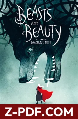 Beasts and Beauty: Dangerous Tales by Soman Chainani book cover