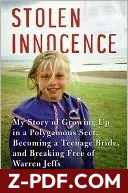 Stolen Innocence: My Story of Growing Up in a Polygamist Sect, Becoming a Teenage Bride, and Breaking Free of Warren Jeffs by Elissa Wall book cover