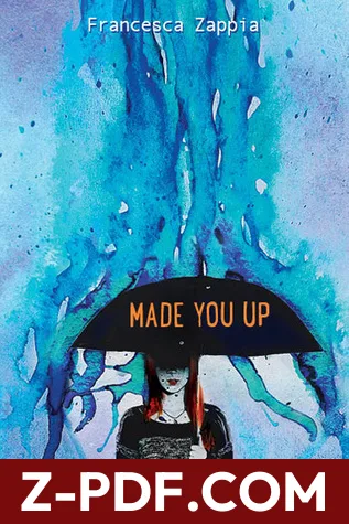 Made You Up by Francesca Zappia book cover