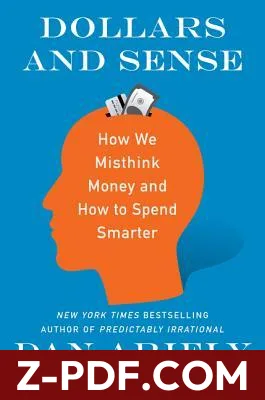 Dollars and Sense: How We Misthink Money and How to Spend Smarter by Dan Ariely book cover