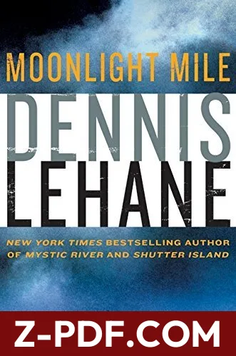 Moonlight Mile by Dennis Lehane book cover