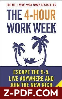 The 4-Hour Work Week: Escape the 9-5, Live Anywhere and Join the New Rich by Timothy Ferriss book cover