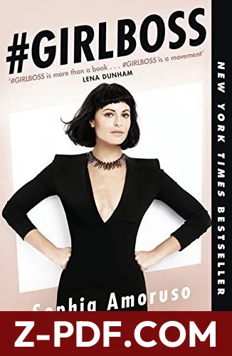 Download #GIRLBOSS by Sophia Amoruso PDF