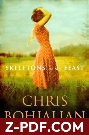 Download Skeletons at the Feast by Chris Bohjalian PDF