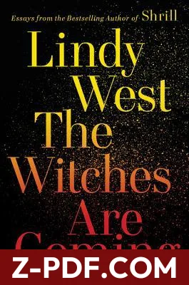The Witches Are Coming by Lindy West book cover