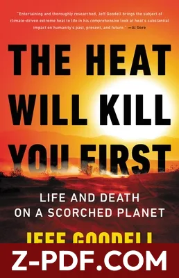 The Heat Will Kill You First: Life and Death on a Scorched Planet by Jeff Goodell book cover