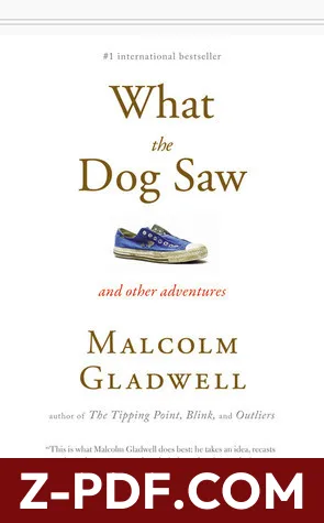 What the Dog Saw and Other Adventures by Malcolm Gladwell book cover