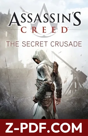 Assassin's Creed: The Secret Crusade by Oliver Bowden book cover