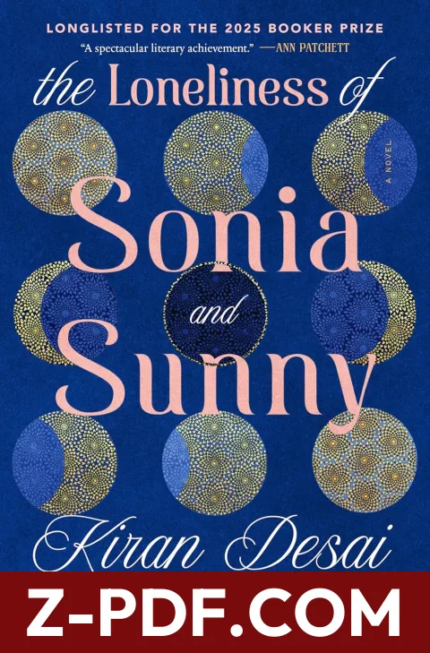 The Loneliness of Sonia and Sunny by Kiran Desai book cover