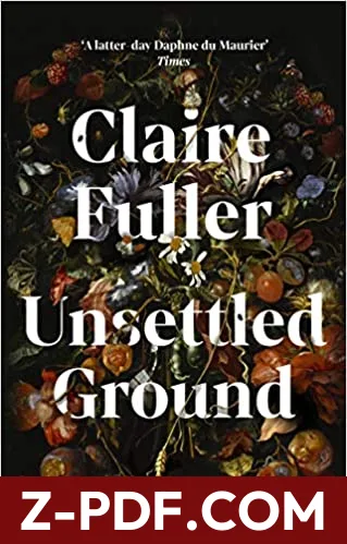 Download Unsettled Ground by Claire Fuller PDF