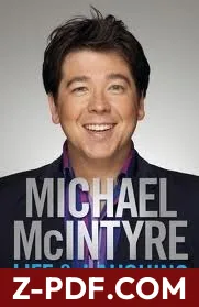 Download Life and Laughing: My Story by Michael McIntyre PDF