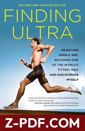 Finding Ultra: Rejecting Middle Age, Becoming One of the World's Fittest Men, and Discovering Myself by Rich Roll book cover