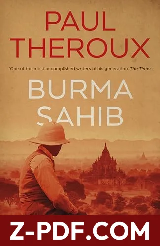 Download Burma Sahib by Paul Theroux PDF