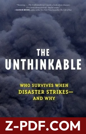 The Unthinkable: Who Survives When Disaster Strikes—and Why by Amanda Ripley book cover