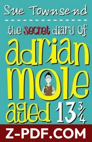Download The Secret Diary of Adrian Mole, Aged 13 3/4 by Sue Townsend PDF